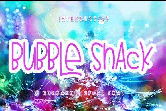 Bubble Snack: The Perfect Handwritten Font for Crafters