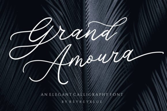 Grand Amoura: The Romantic Script Typeface for Digital Brands